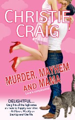 Christie Craig's Murder, Mayhem and Mama